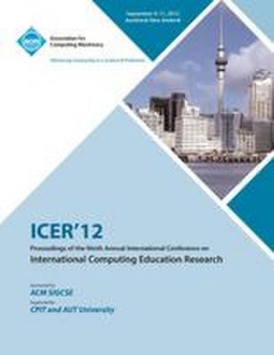 Icer 12 Proceedings of the Ninth Annual International Conference on International Computing Education Research