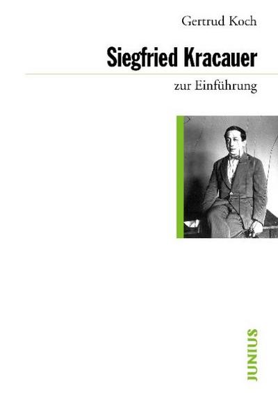 Siegfried Kracauer zur Einführung