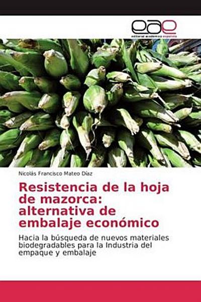 Resistencia de la hoja de mazorca: alternativa de embalaje económico