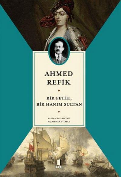 Ahmed Refik Bir Fetih, Bir Hanim Sultan