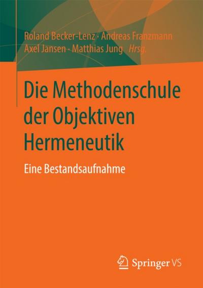 Die Methodenschule der Objektiven Hermeneutik