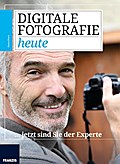 Digitale Fotografie heute... jetzt sind Sie der Ex