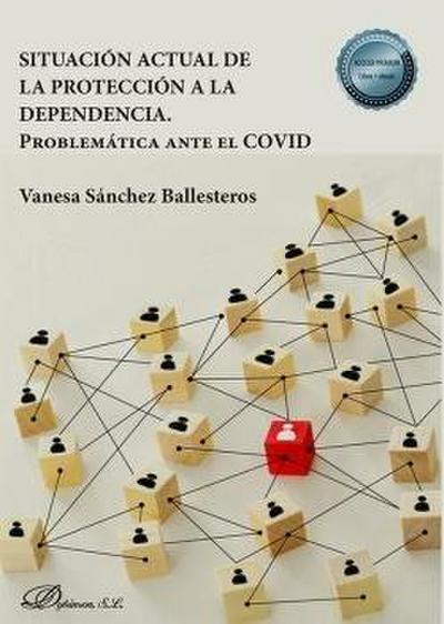 Situación actual de la protección a la dependencia : problemática ante el COVID