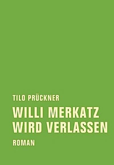 Willi Merkatz wird verlassen