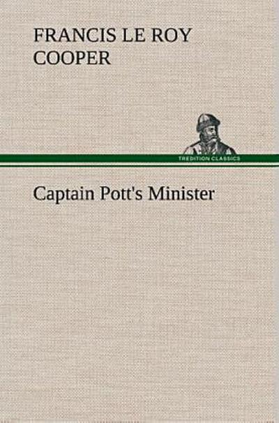Captain Pott’s Minister
