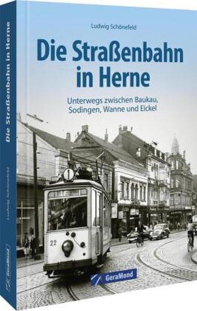Die Straßenbahn in Herne