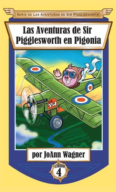 Las Aventuras de Sir Pigglesworth en Pigonia
