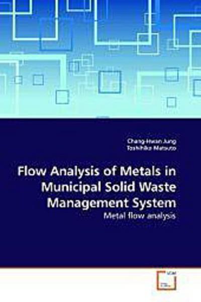 Flow Analysis of Metals in Municipal Solid Waste Management System