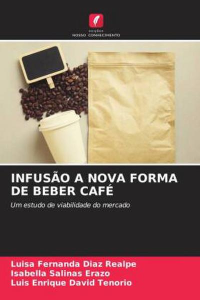 INFUSÃO A NOVA FORMA DE BEBER CAFÉ