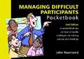 Managing Difficult Participants Pocketbook