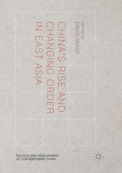 China’s Rise and Changing Order in East Asia