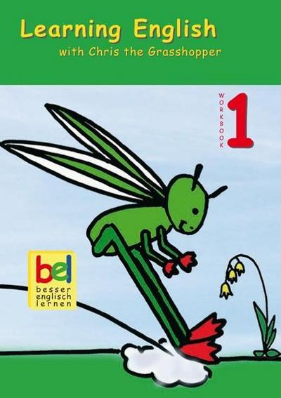 Learning English with Chris the Grasshopper Workbook mit Audio-CD