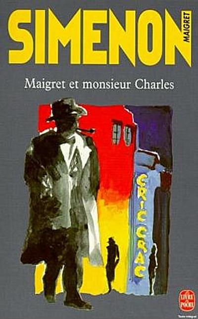 Maigret et Monsieur Charles