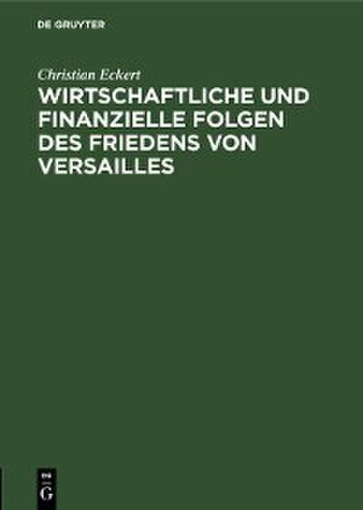 Wirtschaftliche und finanzielle Folgen des Friedens von Versailles