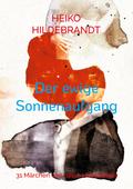 Der ewige Sonnenaufgang