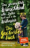 Das gewünschteste Wunschkind aller Zeiten treibt m
