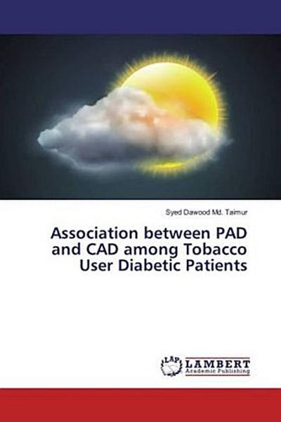 Association between PAD and CAD among Tobacco User Diabetic Patients