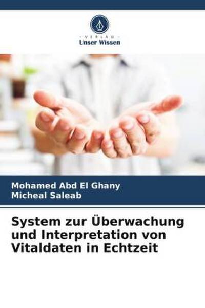 System zur Überwachung und Interpretation von Vitaldaten in Echtzeit