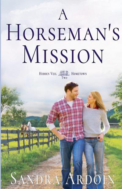 A Horseman’s Mission
