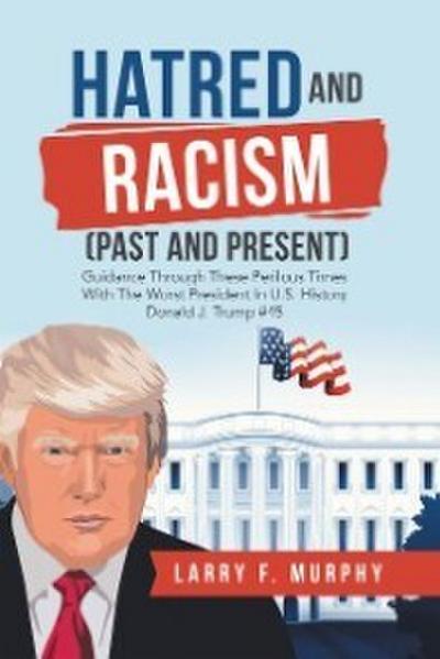 Hatred and Racism (Past and Present)