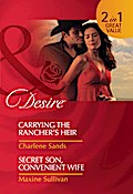 Carrying The Rancher’s Heir / Secret Son, Convenient Wife
