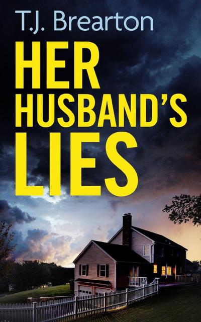 HER HUSBAND’S LIES an unputdownable psychological thriller with a breathtaking twist