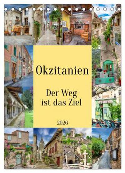 Okzitanien, Der Weg ist das Ziel (Tischkalender 2026 DIN A5 hoch), CALVENDO Monatskalender