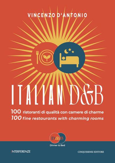 D’Antonio, V: Italian D&B. 100 ristoranti di qualità con cam