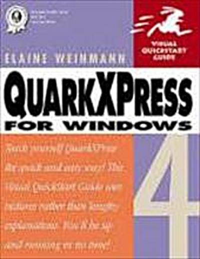 QuarkXPress for Windows QuickStart Visual Guide (Visual QuickStart Guides) by...