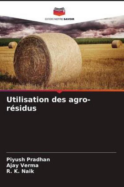 Utilisation des agro-résidus