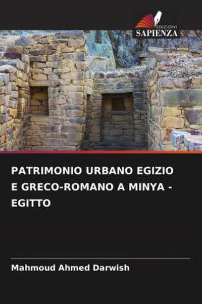 PATRIMONIO URBANO EGIZIO E GRECO-ROMANO A MINYA - EGITTO