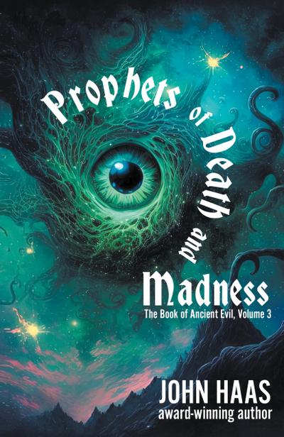 Prophets of Death and Madness