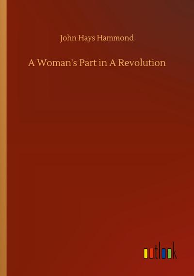 A Woman’s Part in A Revolution