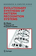 Evolutionary Synthesis of Pattern Recognition Systems