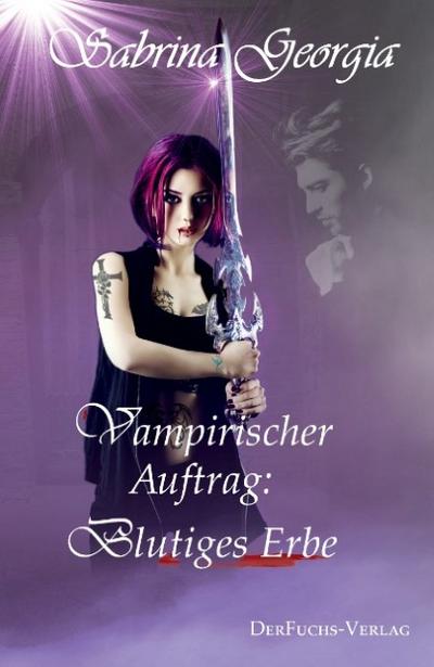 Vampirischer Auftrag - Blutiges Erbe
