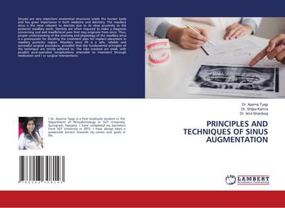 PRINCIPLES AND TECHNIQUES OF SINUS AUGMENTATION