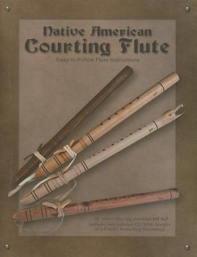Native American Courting Flute [With CD (Audio)]
