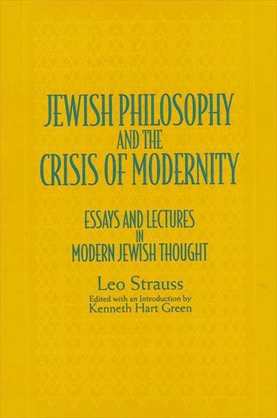 Jewish Philosophy and the Crisis of Modernity