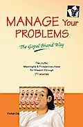 Manage Your Problems - The Gopal Bhand Way