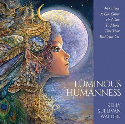 Luminous Humanness