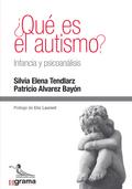 ¿Qué es el autismo? Infancia y psicoanálisis