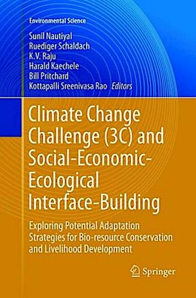 Climate Change Challenge (3C) and Social-Economic-Ecological Interface-Building