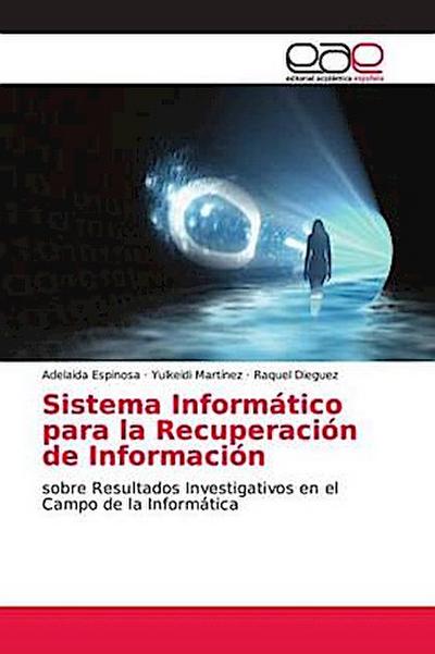 Sistema Informático para la Recuperación de Información