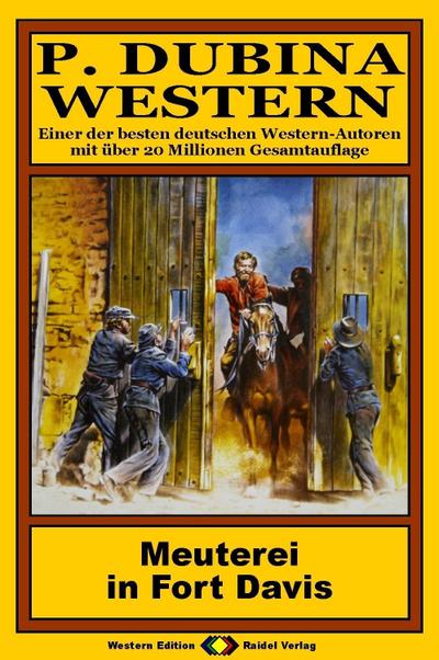 P. Dubina Western, Bd. 05: Meuterei in Fort Davis
