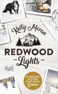 Redwood Lights - Es beginnt mit dem Duft nach Schn