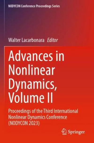 Advances in Nonlinear Dynamics, Volume II