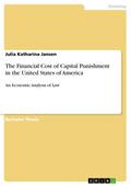 The Financial Cost of Capital Punishment in the Un