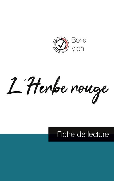L’Herbe rouge de Boris Vian (fiche de lecture et analyse complète de l’oeuvre)