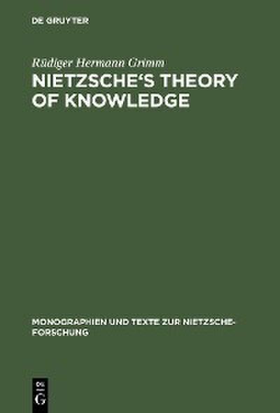 Nietzsche’s Theory of Knowledge