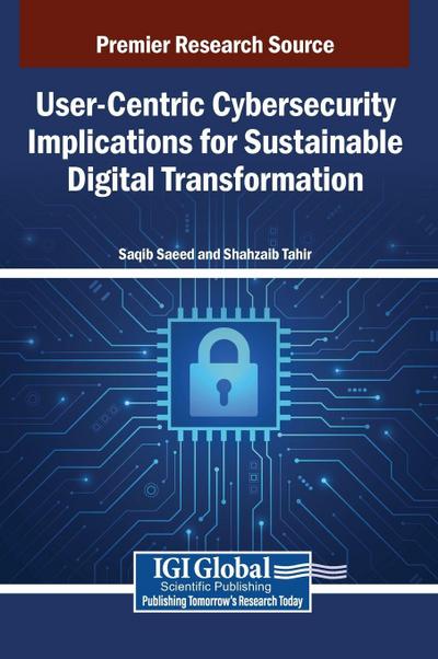User-Centric Cybersecurity Implications for Sustainable Digital Transformation